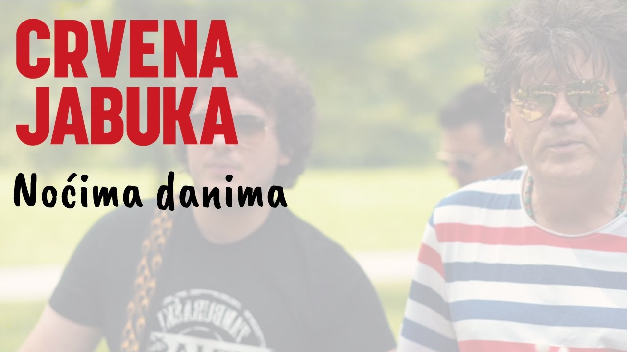 MEJAŠI & CRVENA JABUKA- NOĆIMA, DANIMA