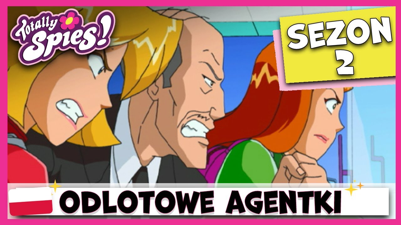 Odlotowe Agentki – Sezon 2 – Odcinek 1 | Narodziny szpiega, część II | Totally Spies! Polskie