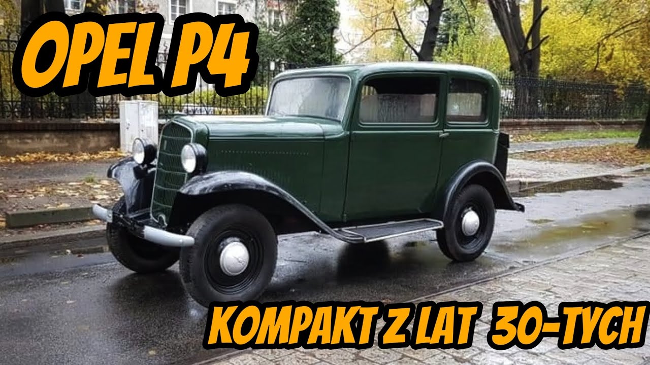Opel P4 - kompakt z lat 30-tych