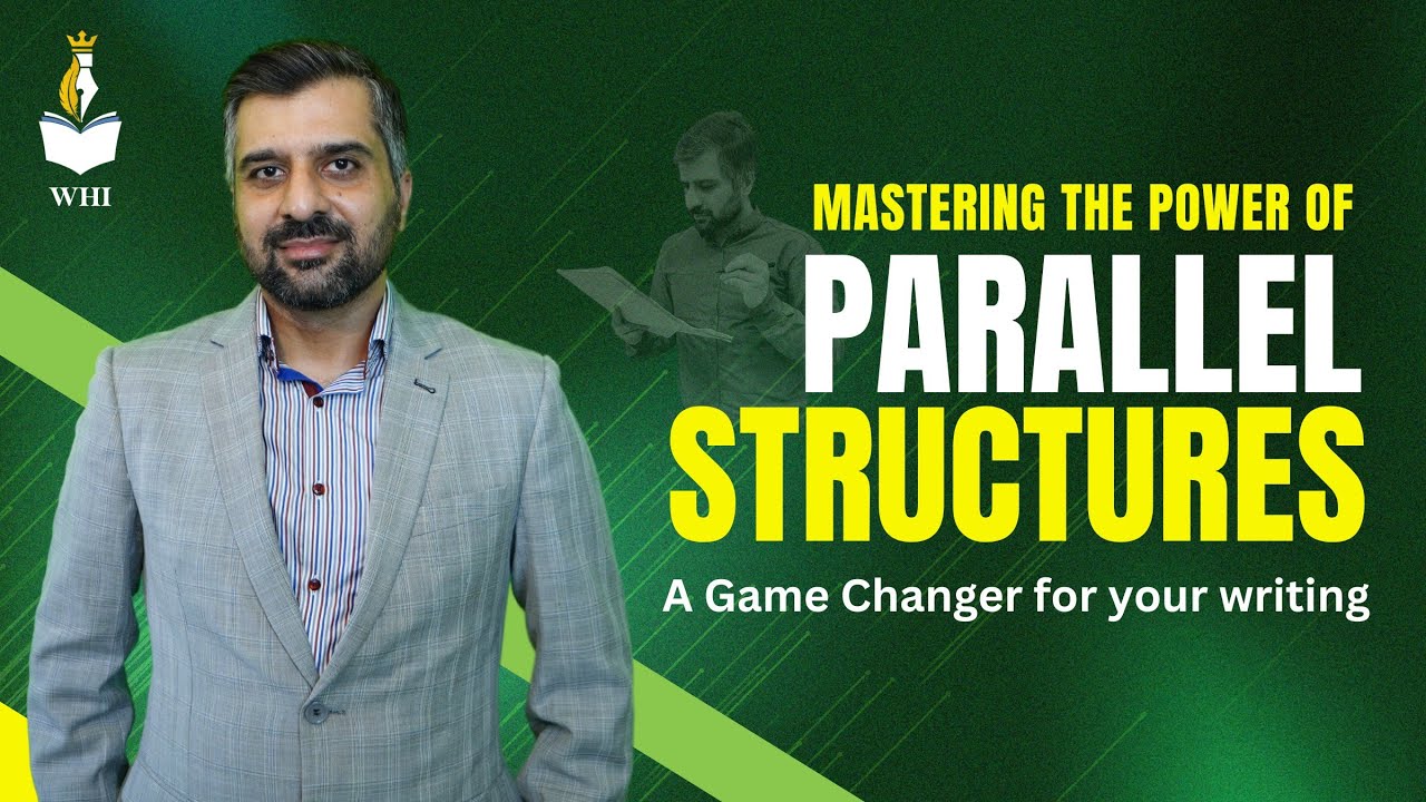 Mastering the Power of Parallel Structures: A Game-Changer for Your Writing | WHI Institute