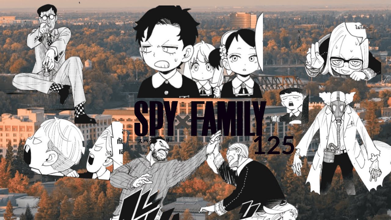 -SpyxFamily-ควันหลง ประเด็น พูดคุยหลังตอนที่125(งานยากของเด็กๆ)