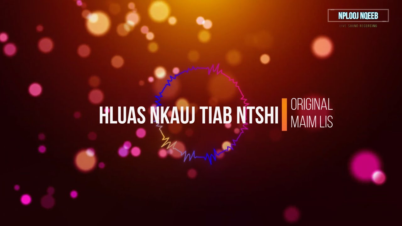 Hluas nkauj tiab ntshi (Karaoke)