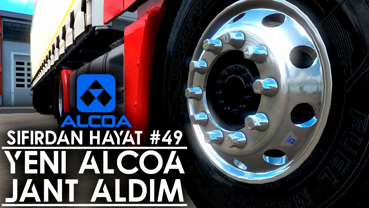 YENİ ALCOA JANTLAR ALDIM | Sıfırdan Hayat #49 | ETS 2 (G27)