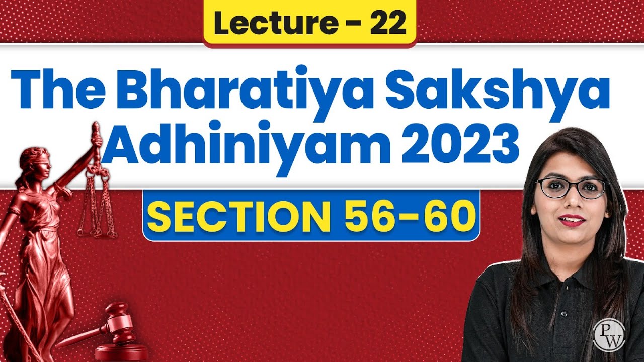 Bhartiya Sakshya Adhiniyam 2023 | Lecture-22 (Section 56-60)| BSA 2023 | Judiciary By PW