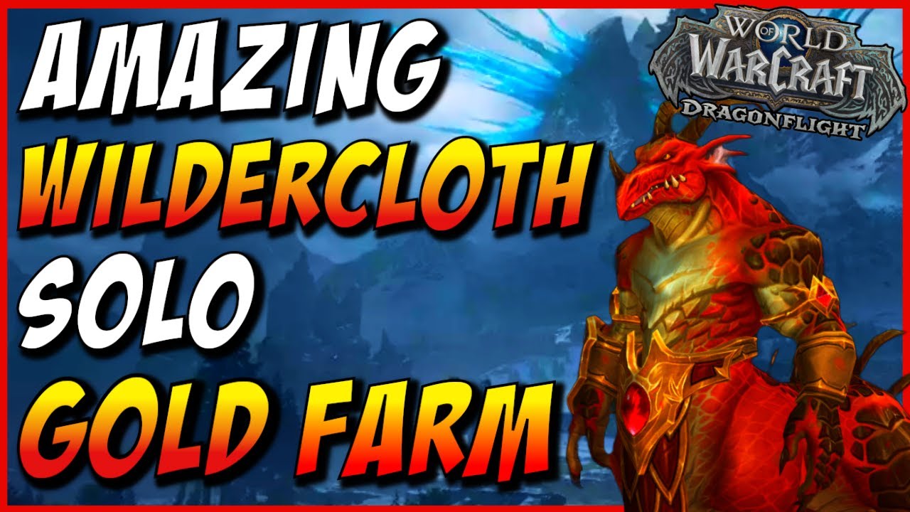 AMAZING Wildercoth Gold Farm | Fantastic WoW Dragonflight Gold Farming