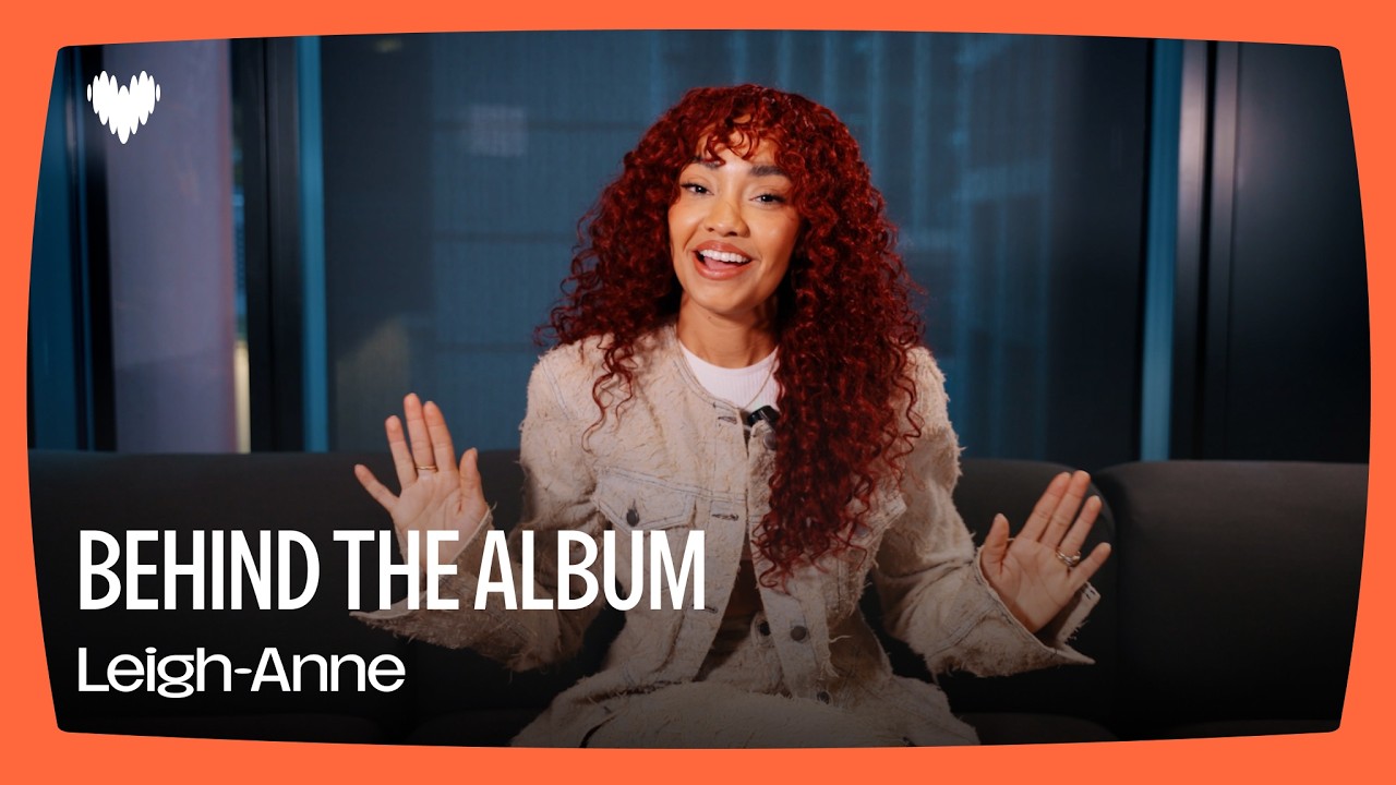 Leigh-Anne - 'My Ego Told Me To': The Independence, The Vision, The Era