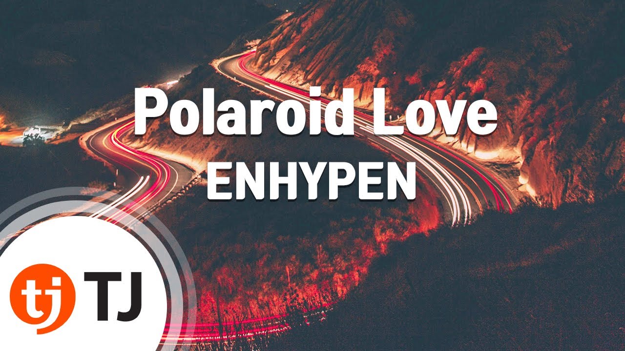 [TJ노래방] Polaroid Love - ENHYPEN / TJ Karaoke