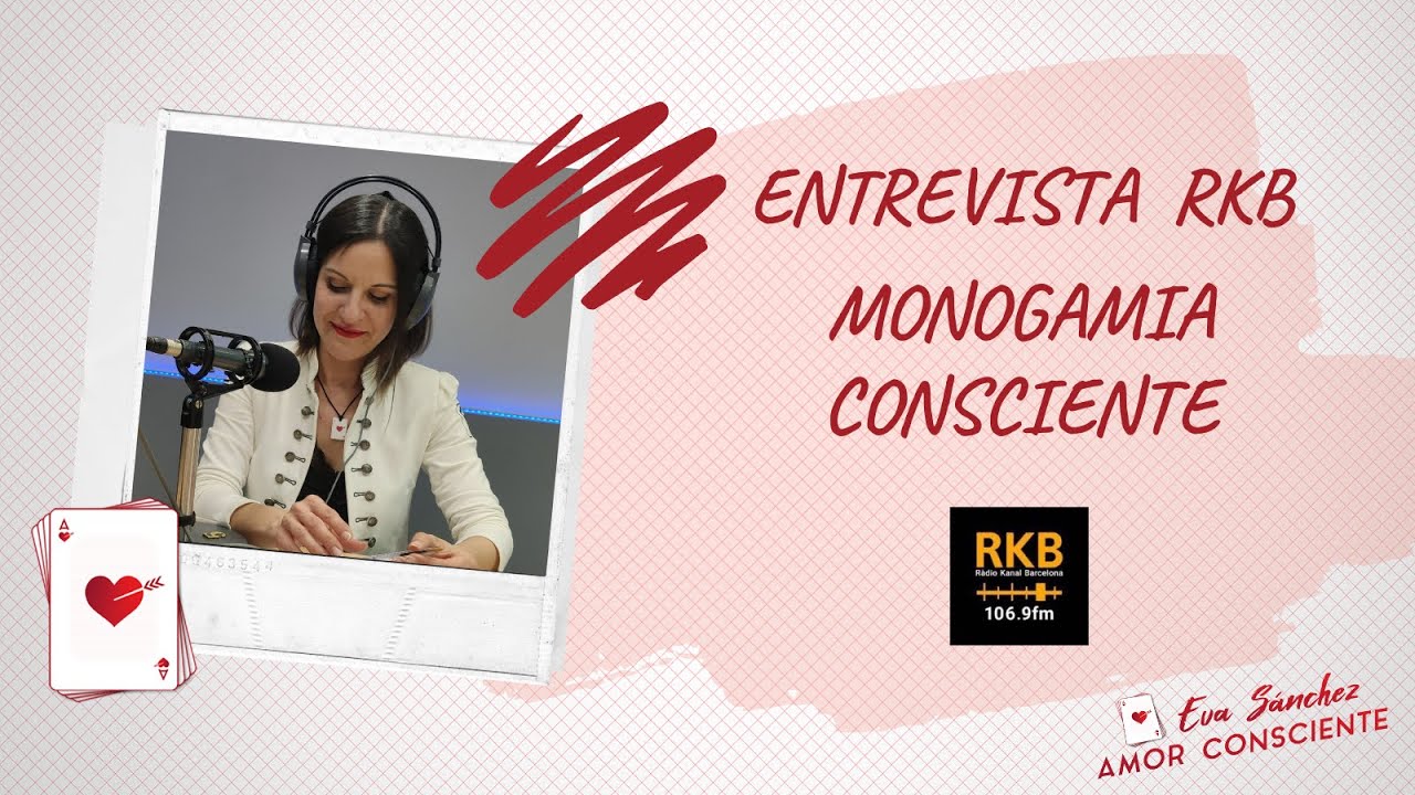Monogamia Consciente | Eva S&aacute;nchez Oficial ❤️