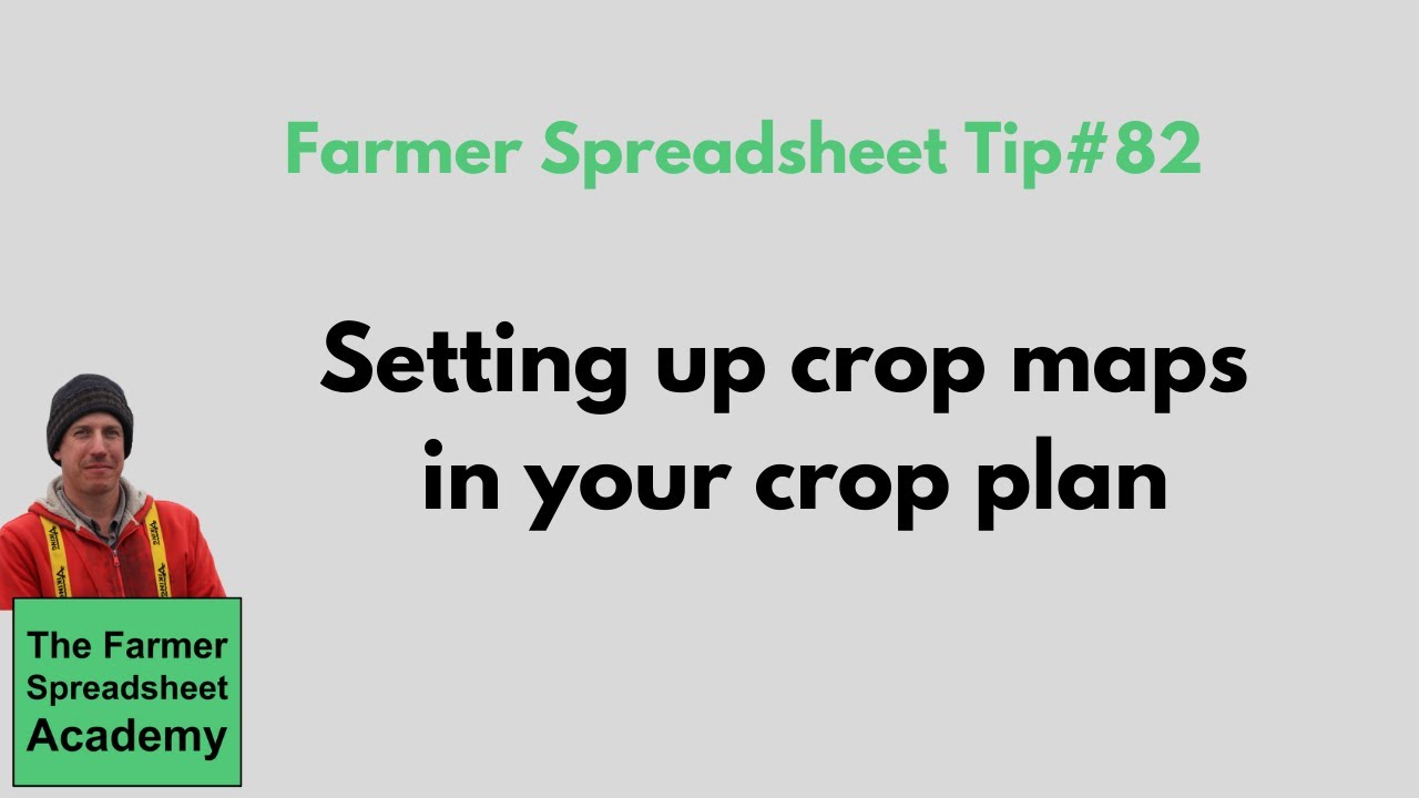 Tip #82- Setting up a crop map for your crop plan