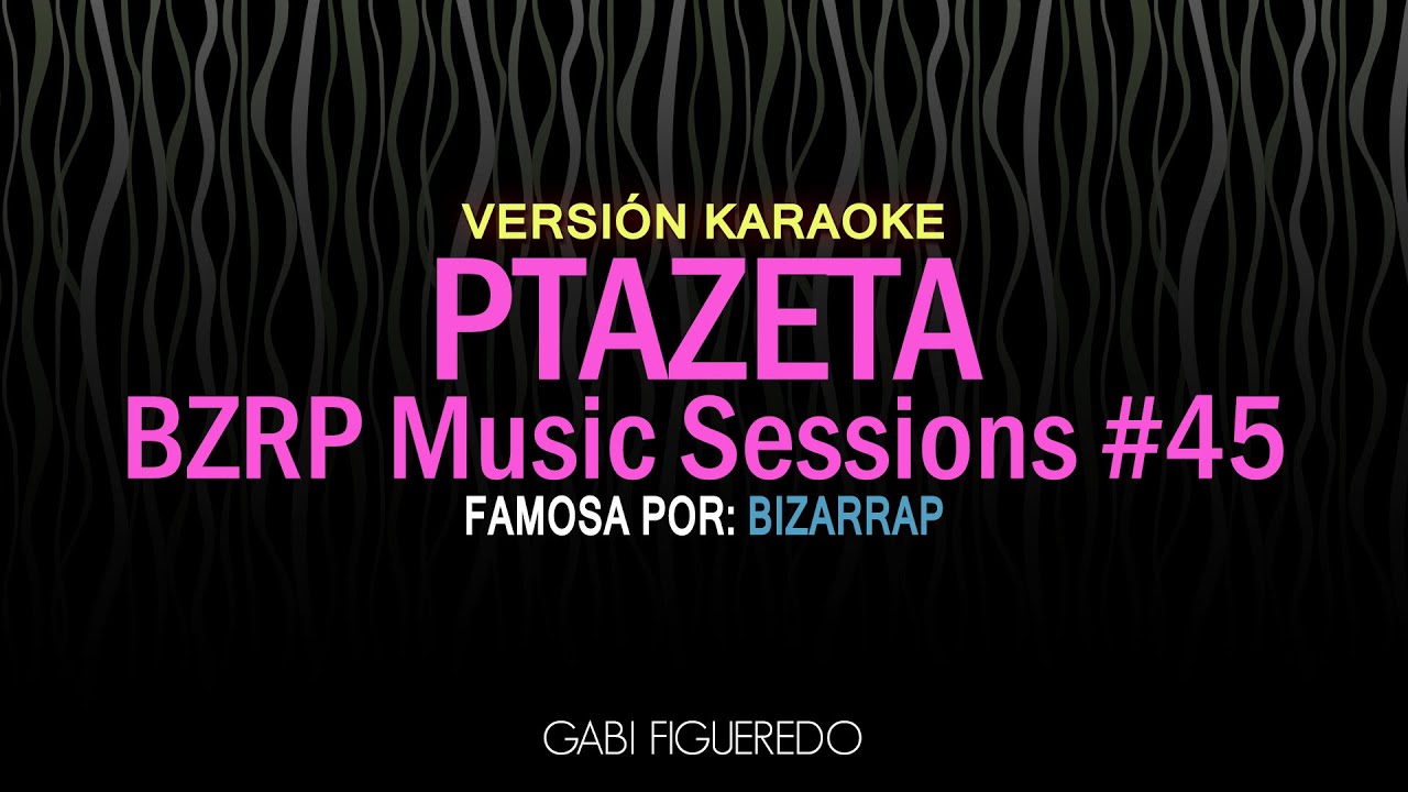 PTAZETA || BZRP Music Sessions #45 (KARAOKE)