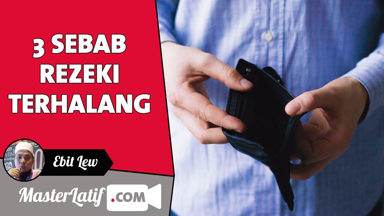 3 Sebab Rezeki Terhalang | Ebit Lew