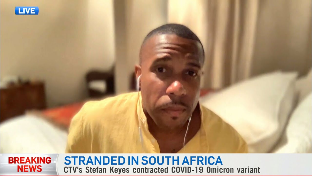 CTV Ottawa reporter stranded in Cape Town, tests positive for COVID-19