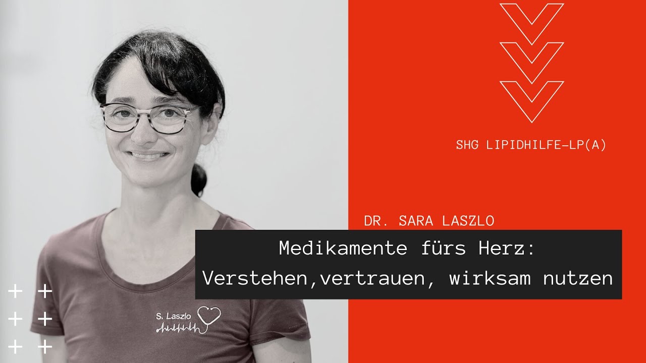 Medikamente fürs Herz: Verstehen, vertrauen, wirksam nutzen | SHG LipidHilfe-Lp(a)