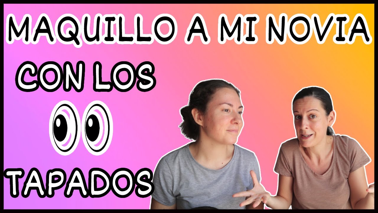 MAQUILLO A MI NOVIA CON LOS OJOS TAPADOS #3 || Pulpito's family
