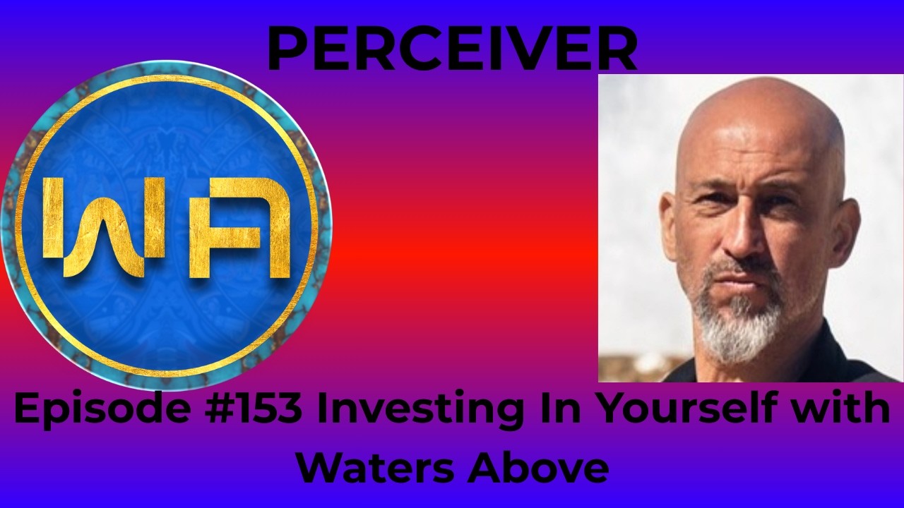 Episode 153 Invest In Yourself with Waters Above