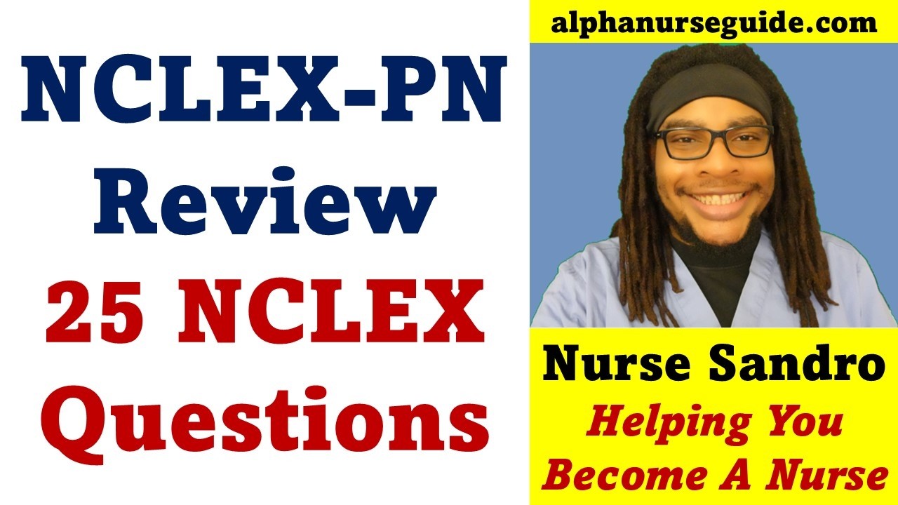 25 вопросов и ответов к экзамену NCLEX PN с обоснованием | Подготовка к NCLEX PN