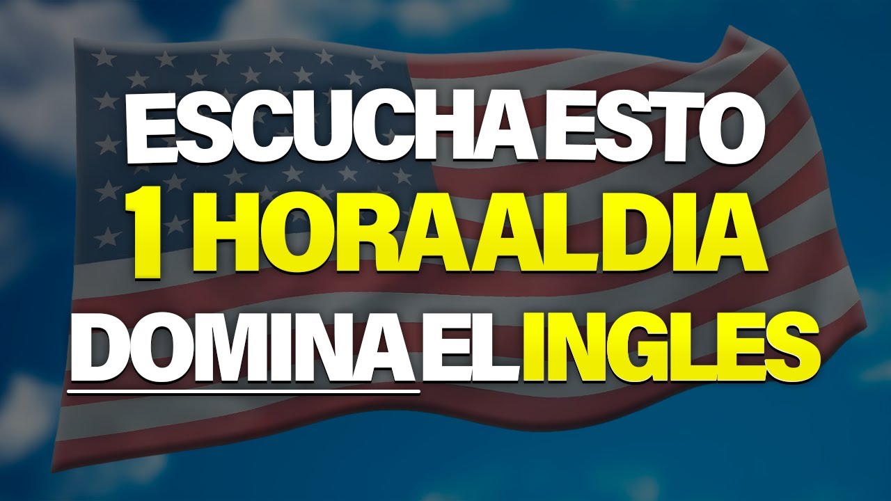 ESCUCHA ESTO POR 1 HORA Y TU INGLÉS CAMBIARÁ ✅ APRENDER INGLÉS RÁPIDO