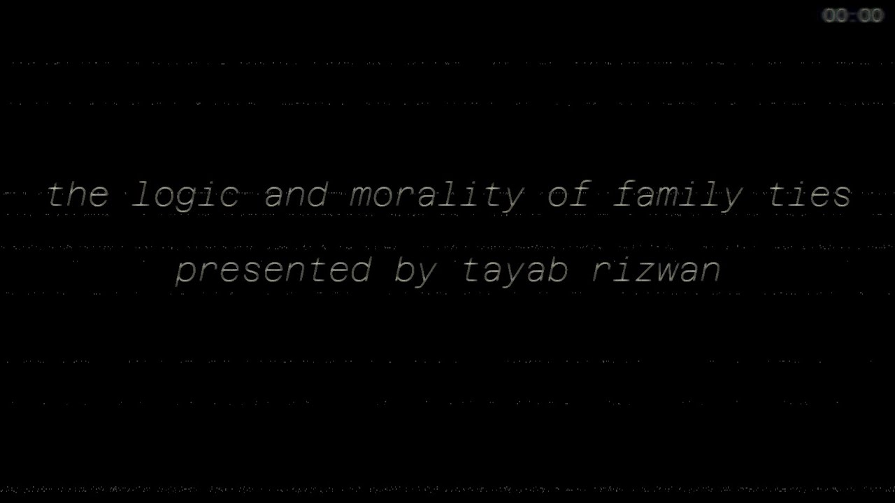 The Logic and Morality of Family Ties- Intro