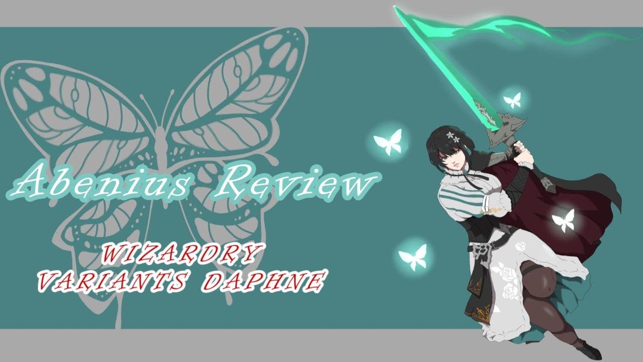 Abenius Review - Wizardry Variants Daphne
