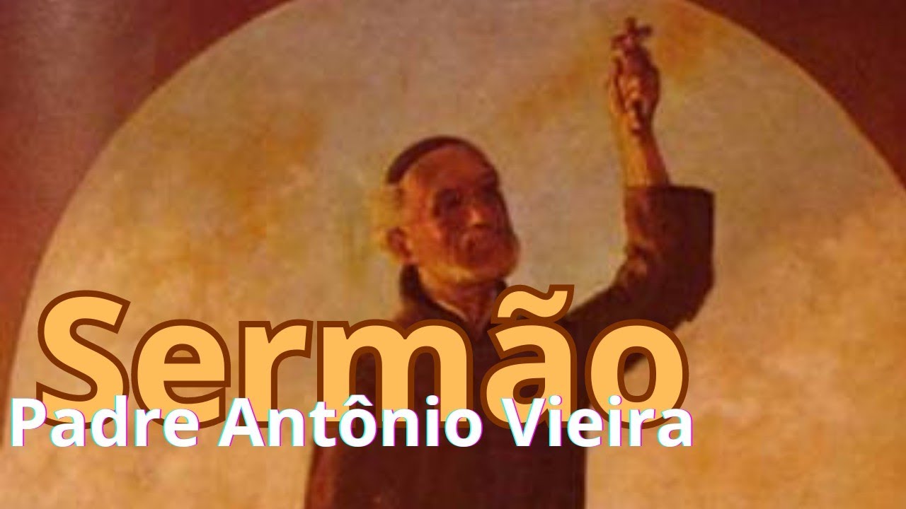 Sermão do Rev. Padre Antônio Vieira, Solenidade de Nossa Senhora do Monte Carmelo, I parte.