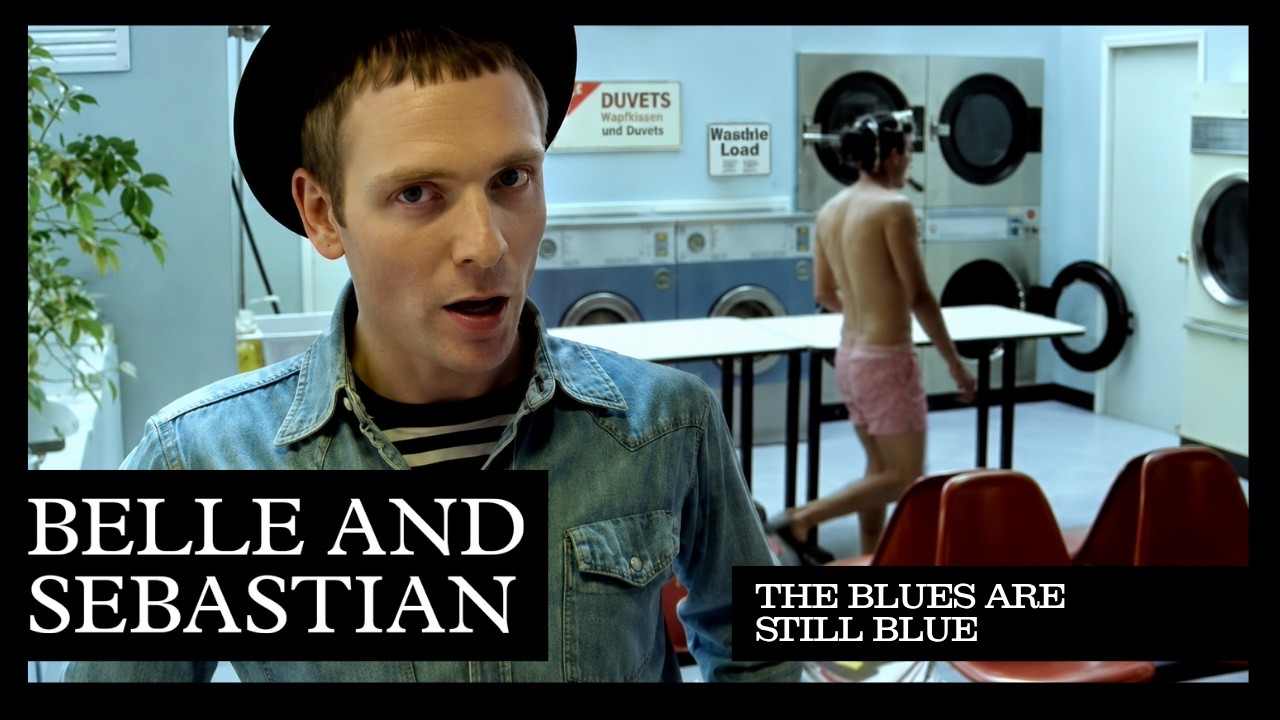 Belle and Sebastian - The Blues Are Still Blue