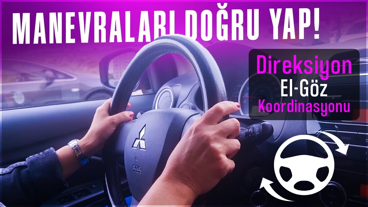 Araba Kullanırken Manevraları Doğru Yap!