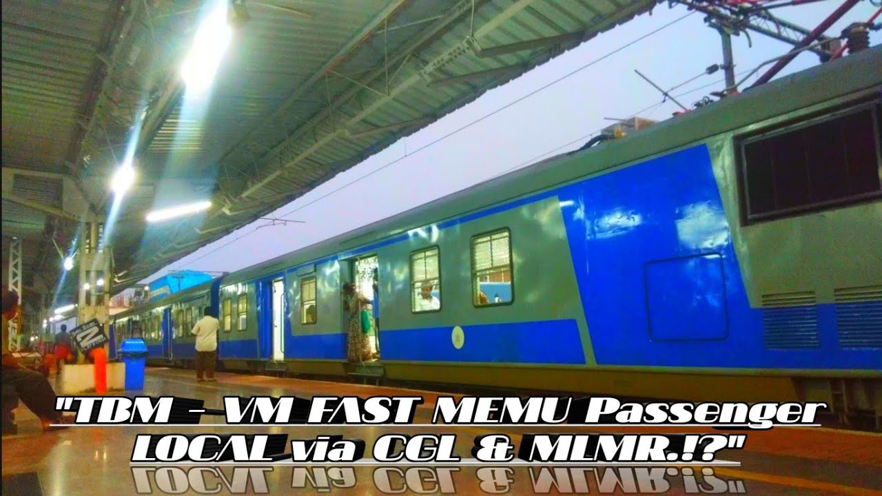#Tambaram#TBM-#VM#VillupuramJunction #FastMEMULocalPassenger via#CGL (SEE #description FOR #details)