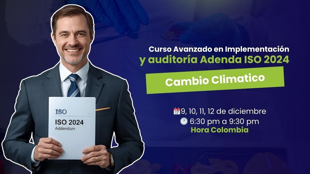 Curso Implementación y auditoría Adenda ISO 2024, Cambio Climatico