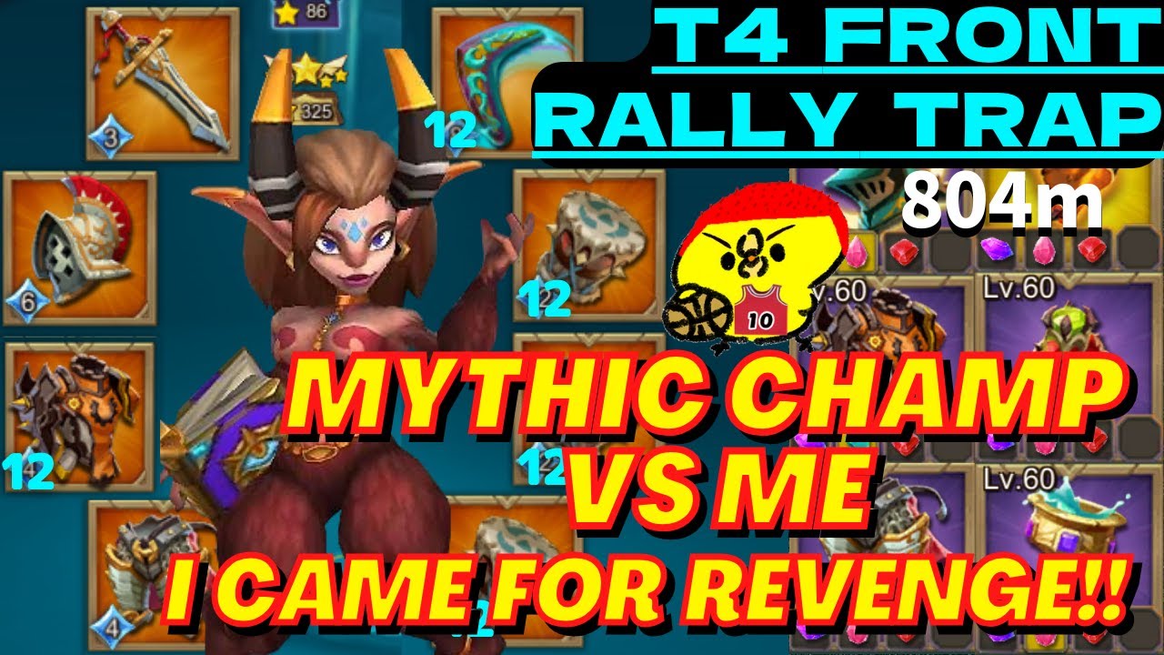 Mythic Champ Vs T4 Front Rally Trap. I Came For Revenge. Trick By Giving Prisoners - Lords Mobile