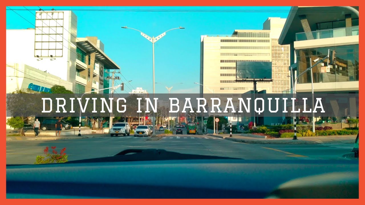(4K) Driving in Barranquilla - Recorrido por el Norte de Barranquilla