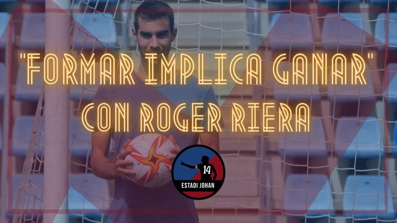 “Formar implica ganar” | Entrevista a Roger Riera