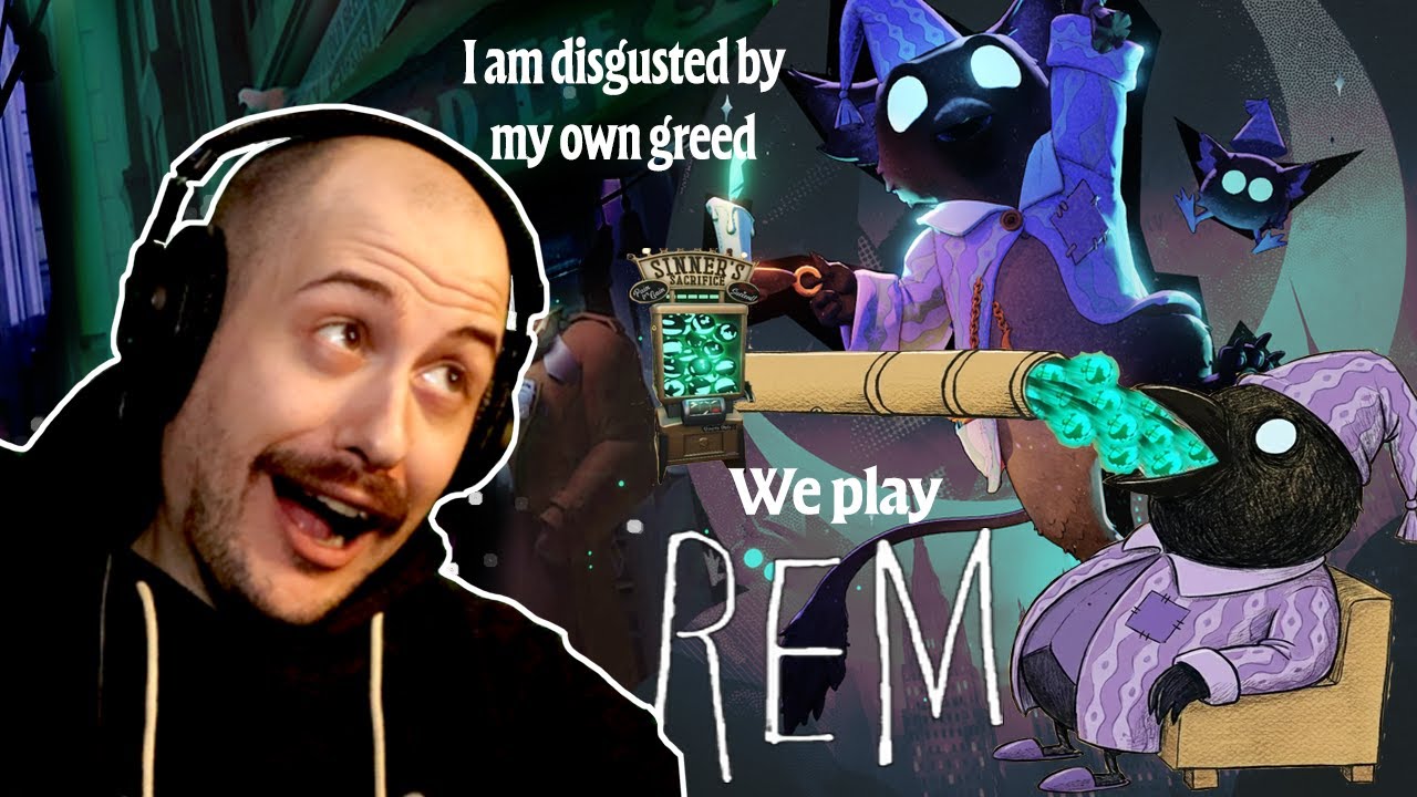 My own greed disgusts me, Lets play REM (DeadLock)