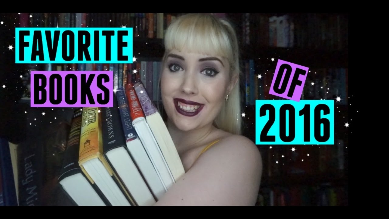 FAVORITE BOOKS I READ IN 2016