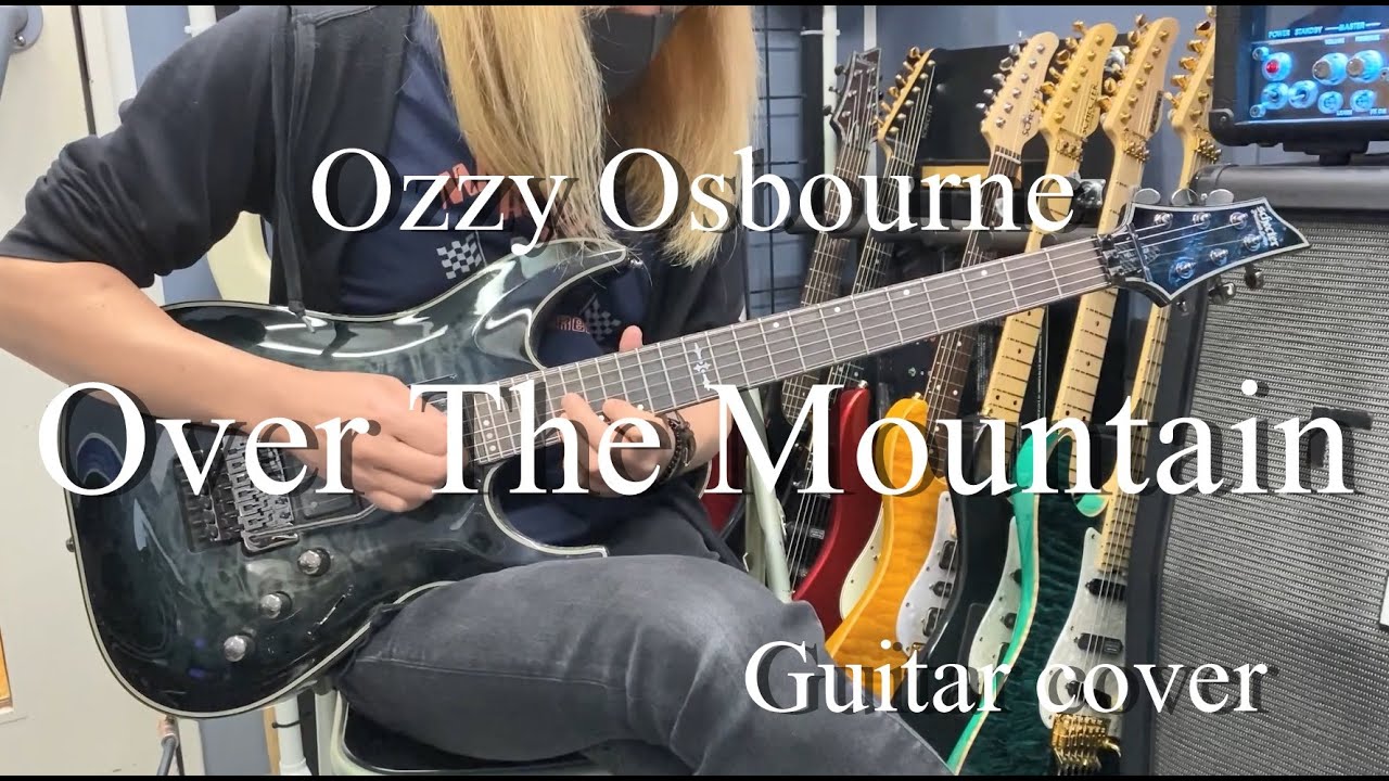 Over The Mountain - Ozzy Osbourne 【Guitar cover】