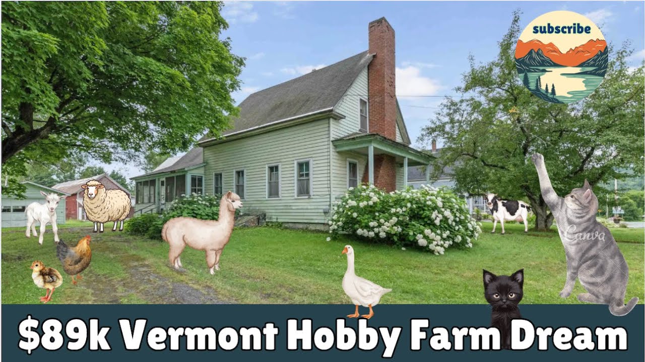 $89k House/Barn w/2 Acres, Vermont Hobby Farm Dream