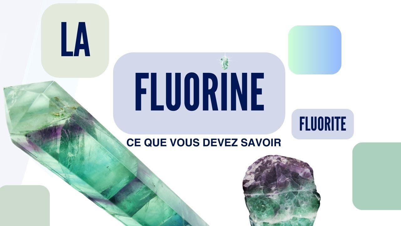 La fluorine, propriétés et les vertus d'une pierre impressionnante