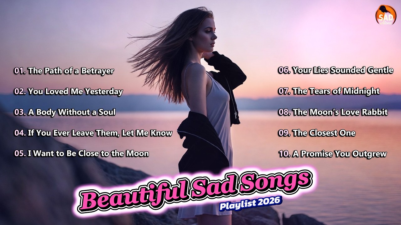 Beautiful Sad Songs That Are Trending 2026💔🎶 Latest English song playlist.