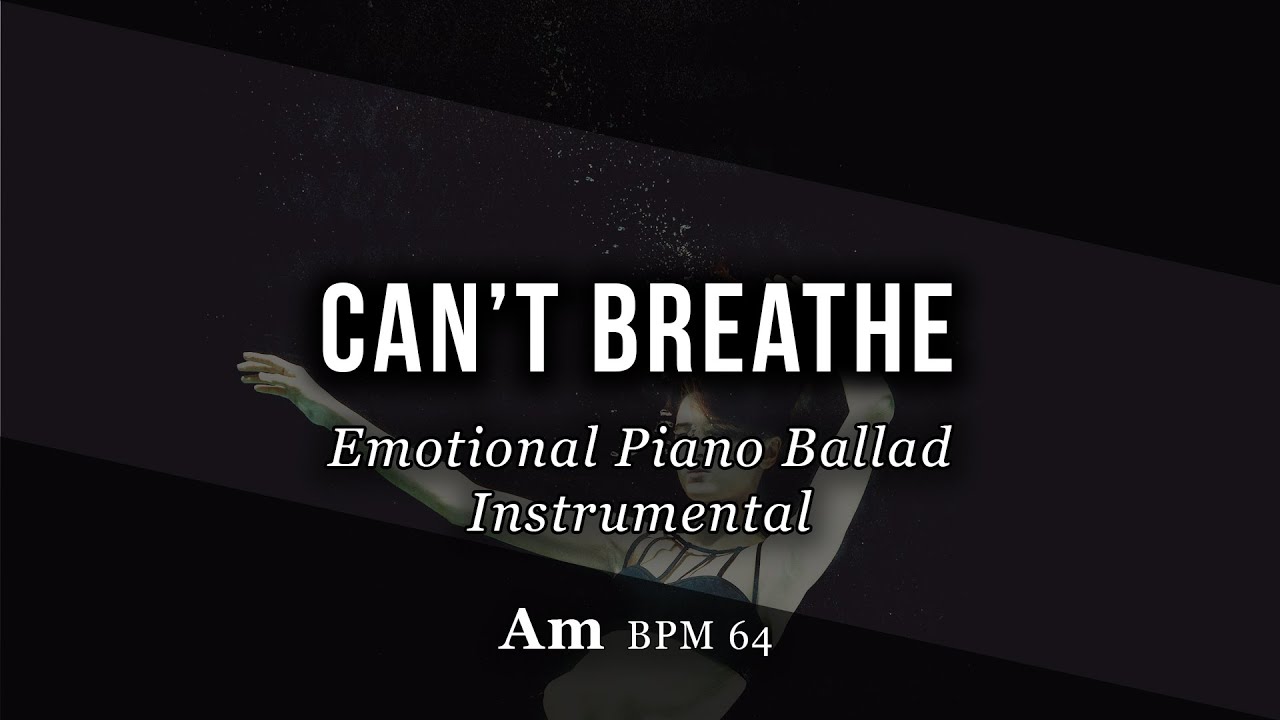 Sad Emotional Piano Ballad Instrumental in A minor – “Can't Breathe” | Adele Type Beat