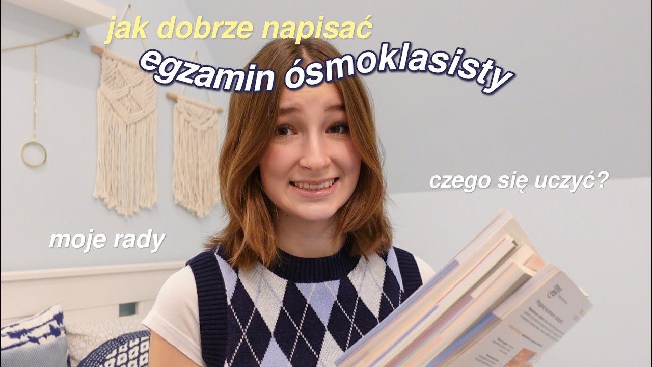 Jak dobrze napisać EGZAMINY ÓSMOKLASISTY? | moje rady, przygotowania last minute