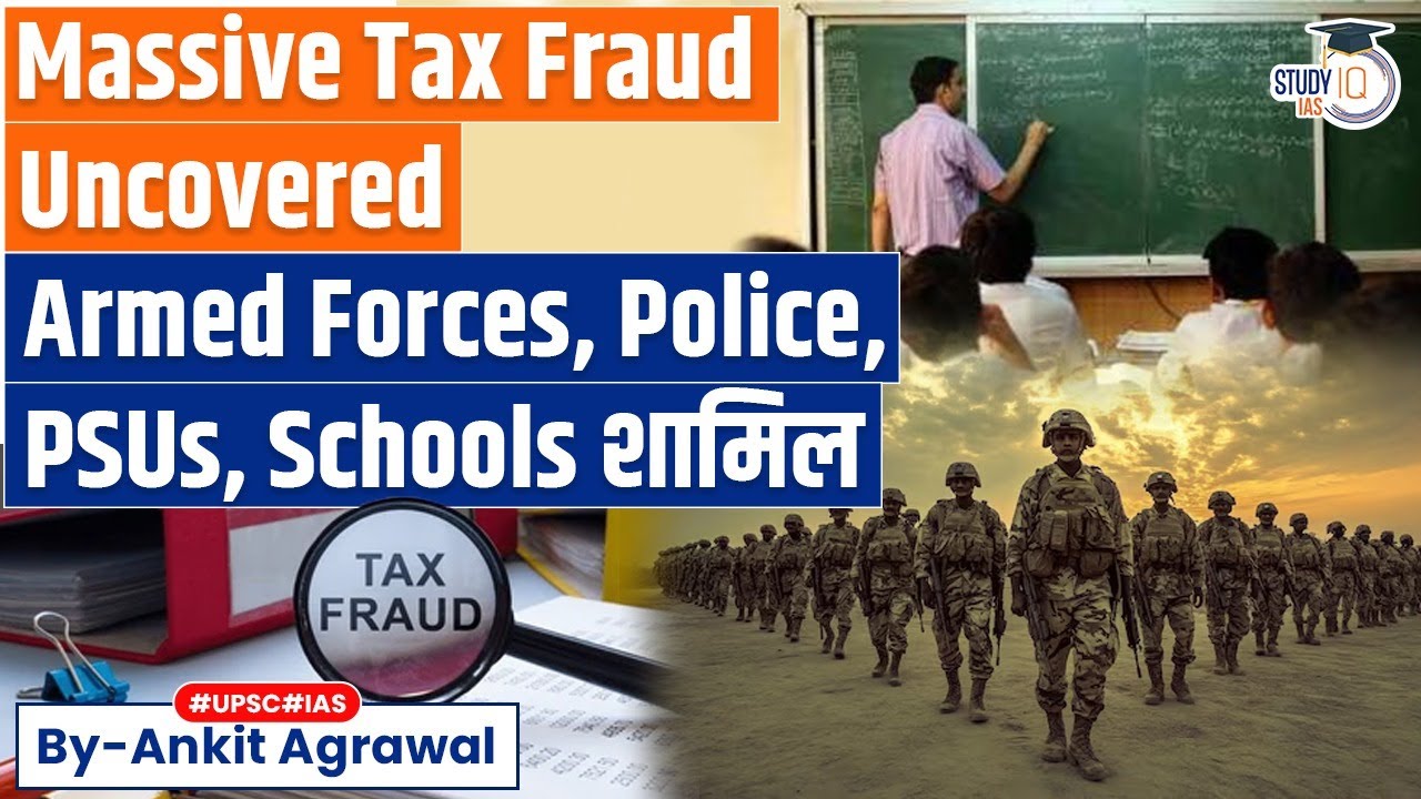 Large-scale tax fraud busted by Income Tax department | Ankit Agrawal Study IQ
