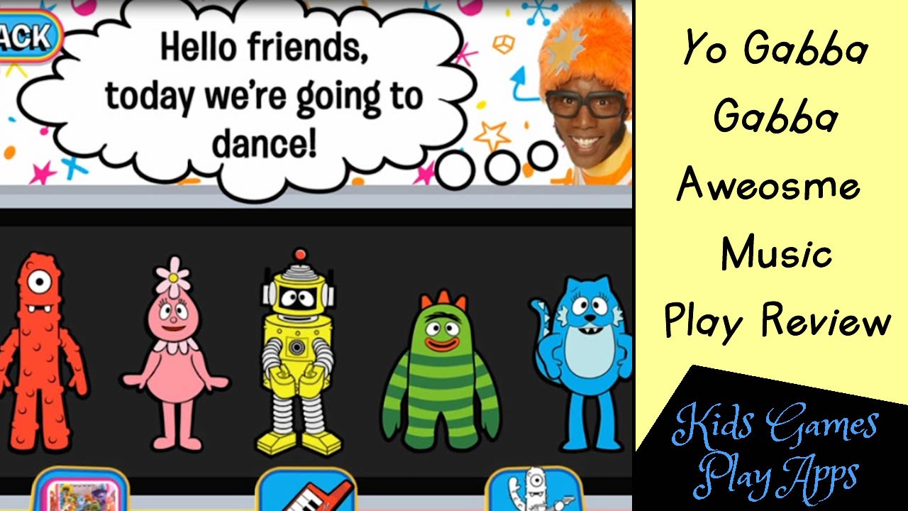 Yo Gabba Gabba Awesome Music - App Game for Children on Android