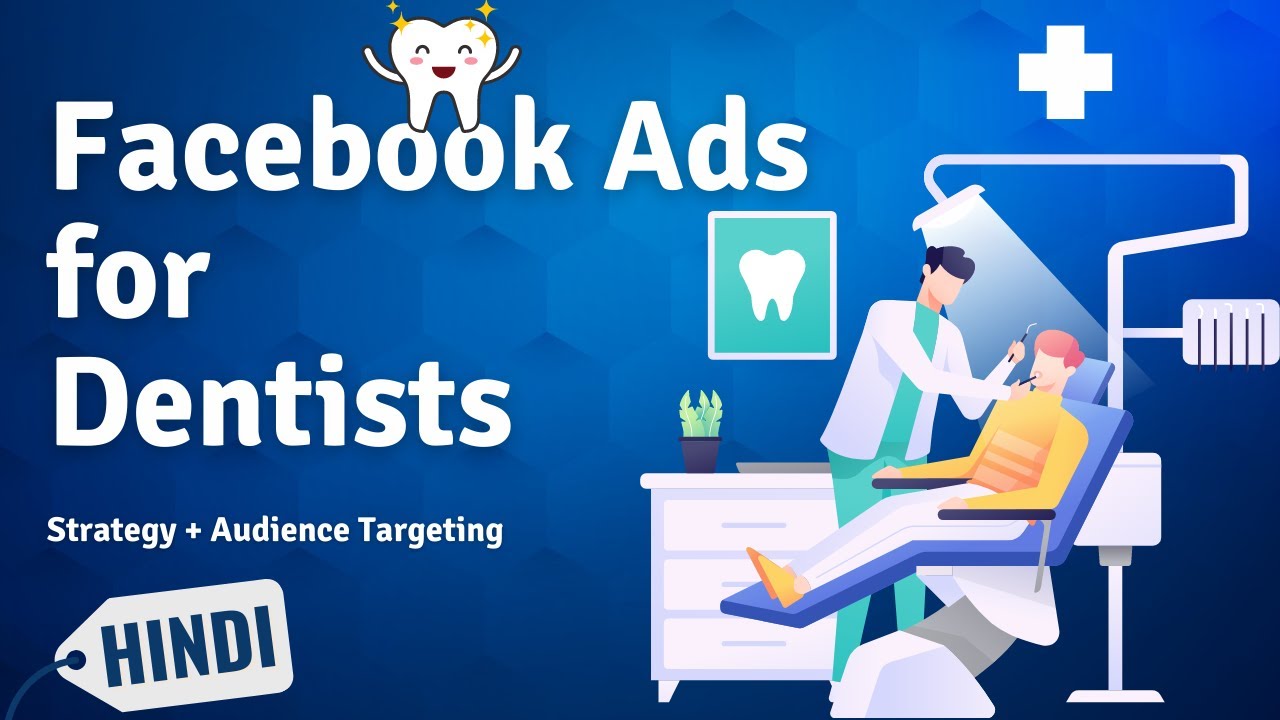 Facebook Ads for Dentists and Dental Clinic | Digital Marketing Tips for Dentists [Hindi]