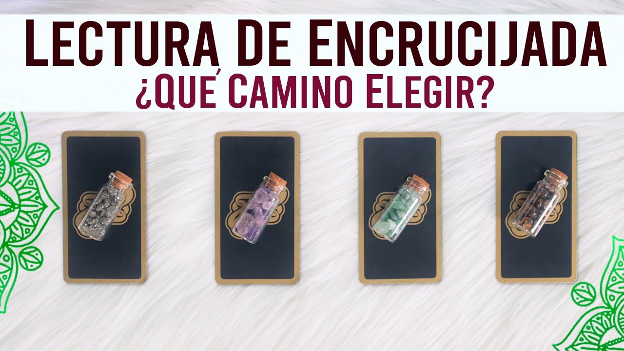 LECTURA DE ENCRUCIJADA - ¿Qué camino tomar? - Tarot interactivo