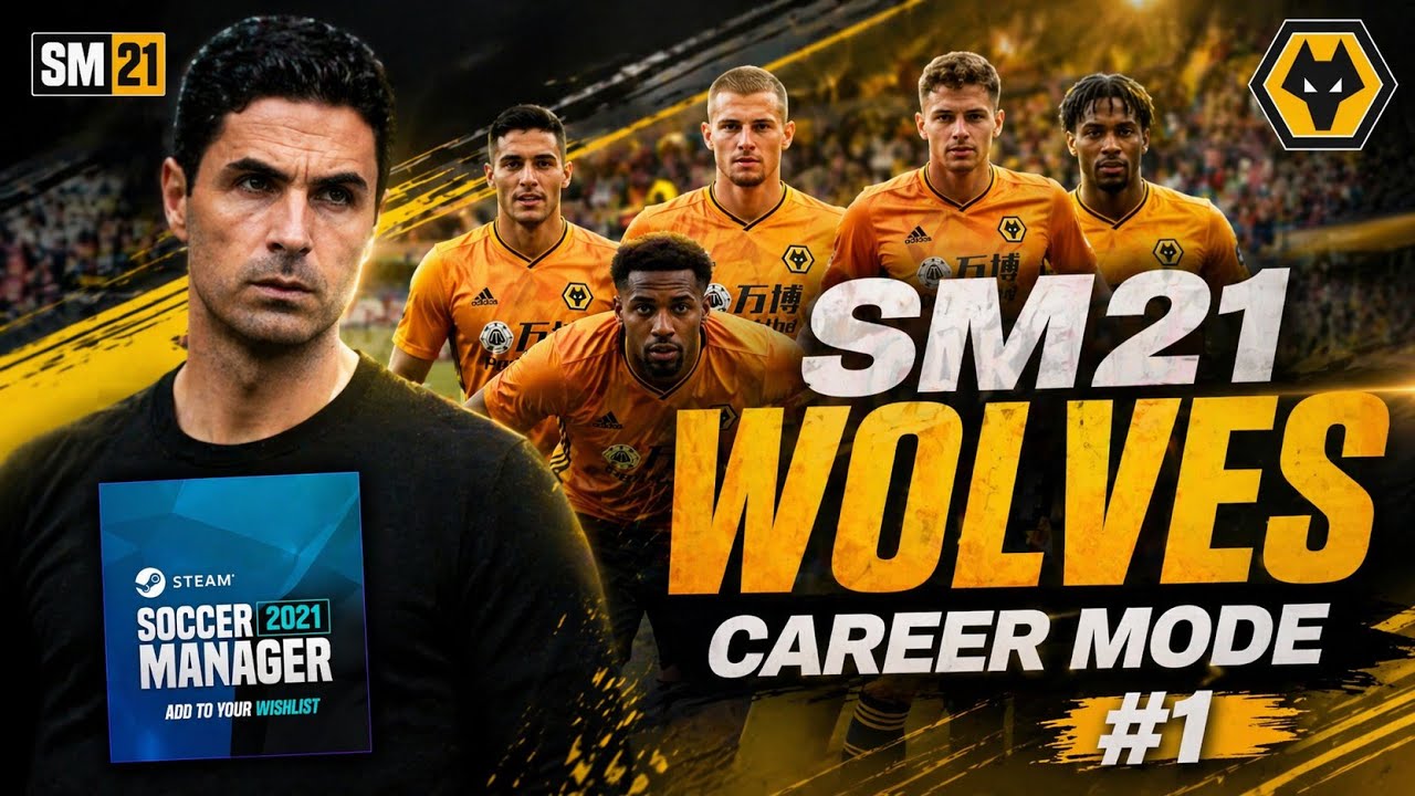 SM21 Gameplay | Wolverhampton Career 🐺 | Best Tactics 🔥#1