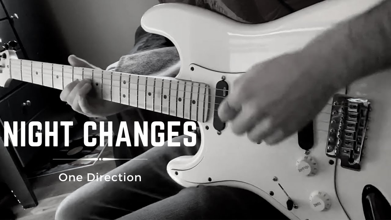 One Direction - Night Changes (Guitar Cover)