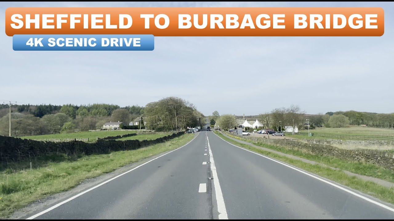 Sheffield City to Burbage Bridge - 4K Scenic Drive