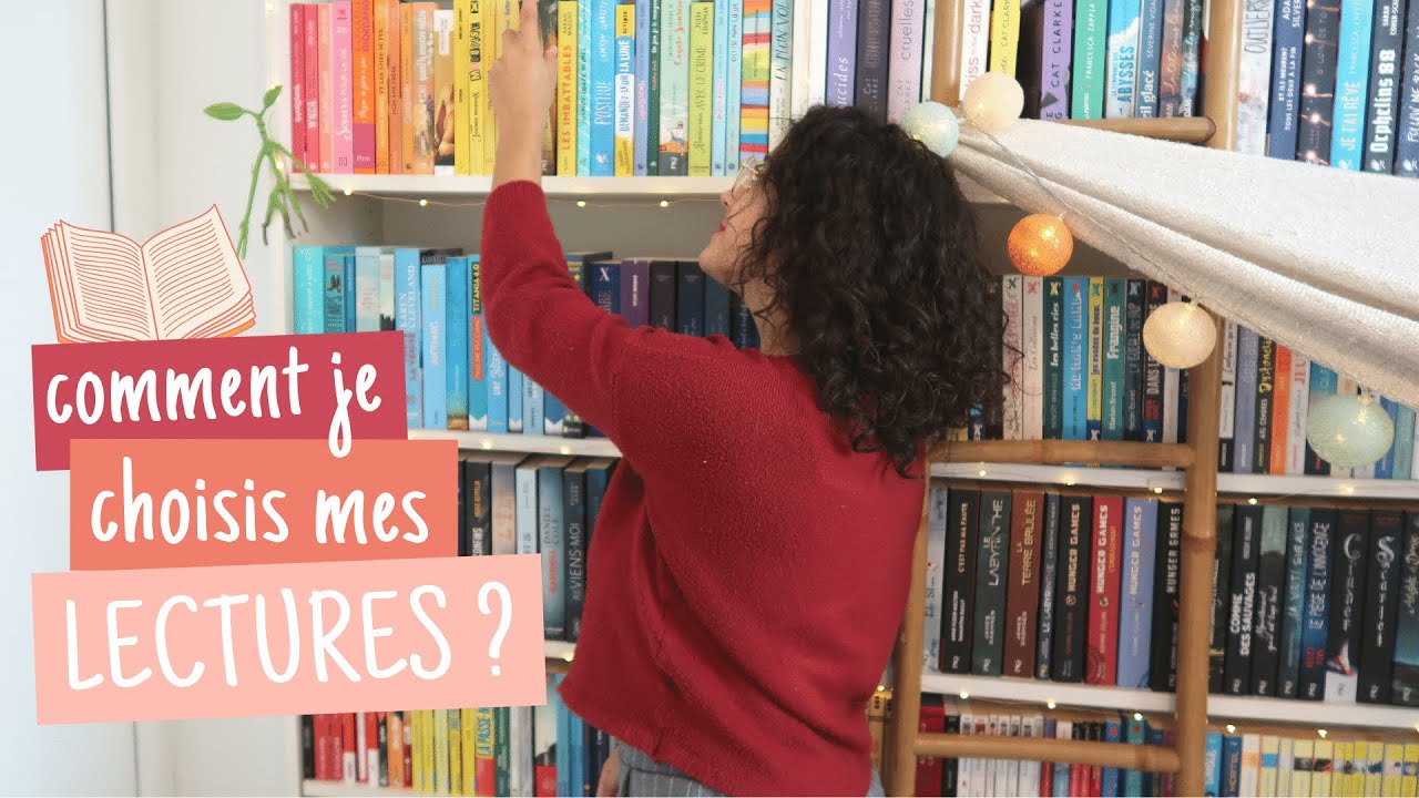 Comment je choisis mes lectures ? 📚🧐