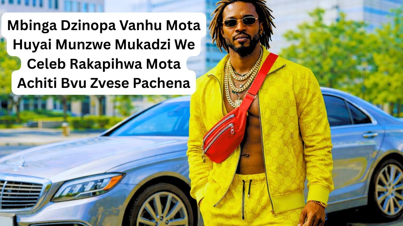 Mbinga Dzinopa Vanhu Mota Huyai Munzwe Mukadzi We Celeb Rakapihwa Mota Achiti Bvu Zvese Pachena