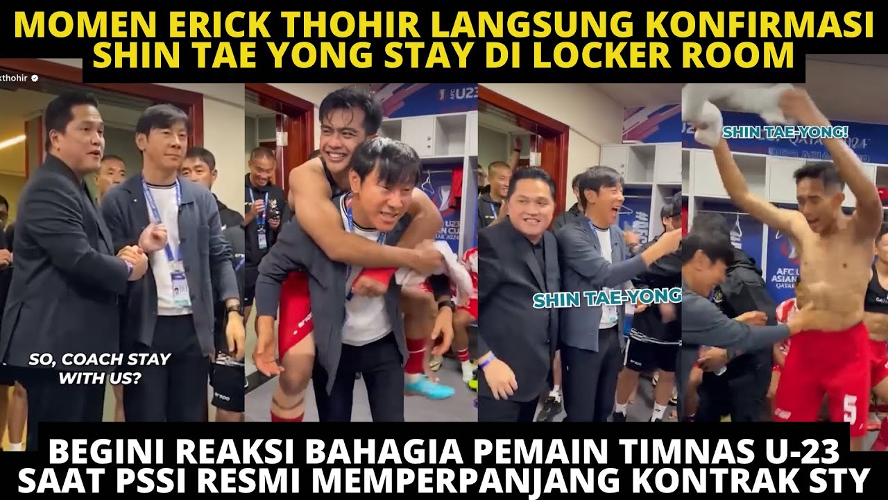 MOMEN ERICK THOHIR KONFIRMASI STY STAY DI DEPAN PEMAIN TIMNAS. REAKSI BAHAGIA STY PERPANJANG KONTRAK