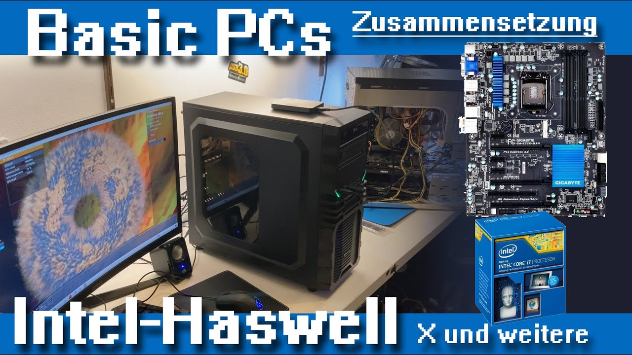 PC Zusammenbau: Basic PCs Intel i7, i5, Xeon Sockel 1150 und 1155 + Test